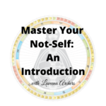 Coaching by Design – Master Your Not-Self